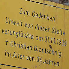 Zum Gedenken - unweit dieser Stelle verunglückte am 31.10.1999 Christian Glantschnig im Alter von 34 Jahren - von einem ehemaligen Mitschüler wurde der name korrigiert! Danke für die Mail :-)